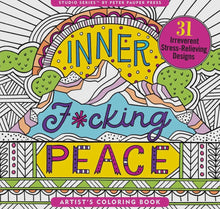 Load image into Gallery viewer, Inner F*cking Peace Adult Coloring Book